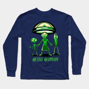 Hello Human, Friendly Aliens Long Sleeve T-Shirt